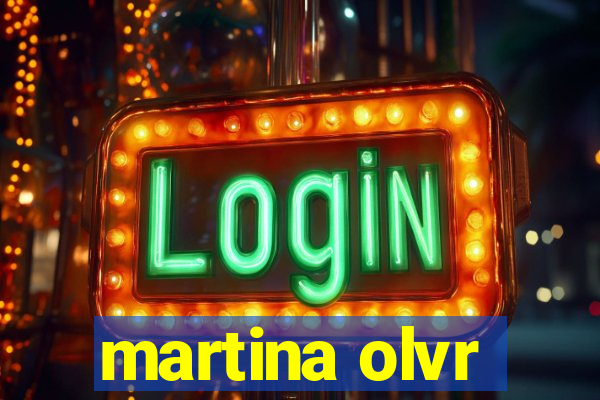 martina olvr